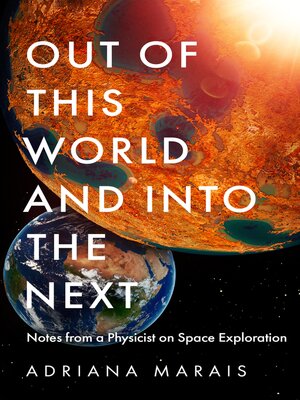 cover image of Out of this World and into the Next